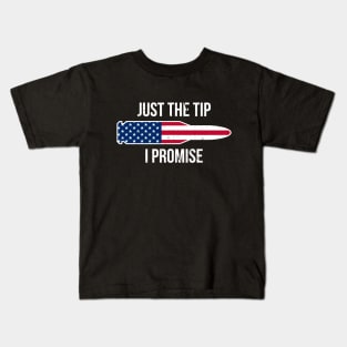 Just the tip I promise t-shirt Kids T-Shirt